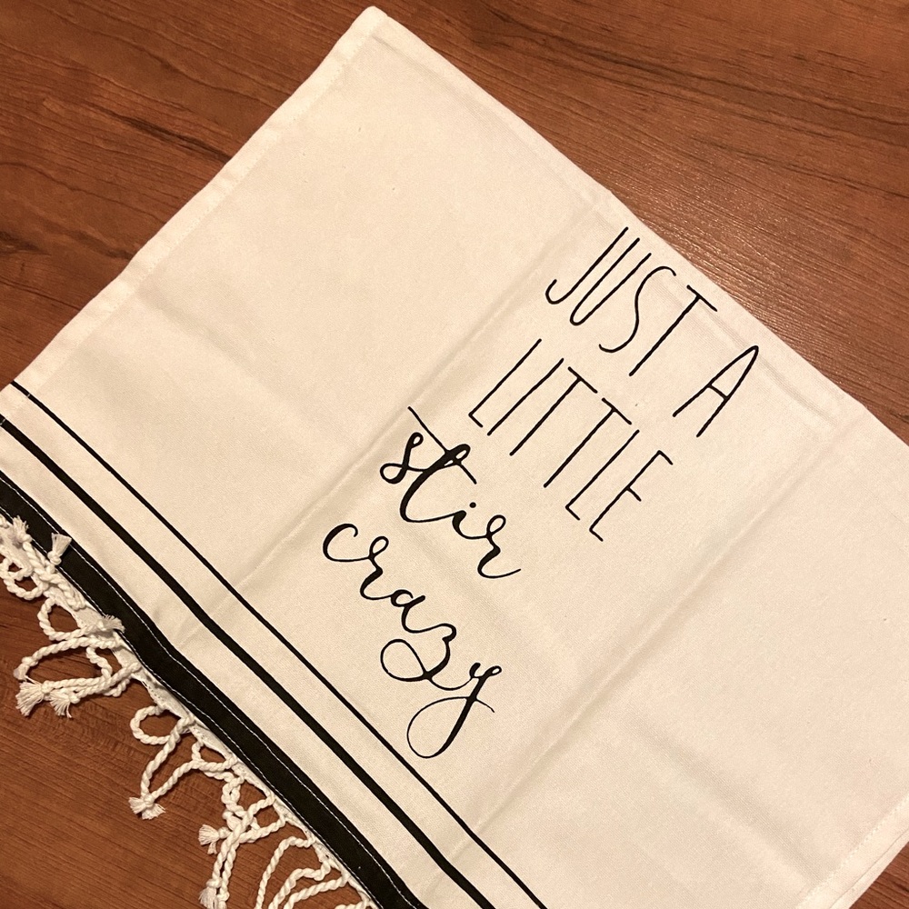 NWT🏷🖤🤍”Just A Little Stir Crazy” Kitchen Towel